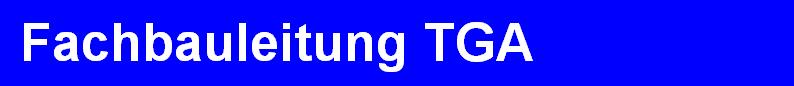 Fachbauleitung TGA